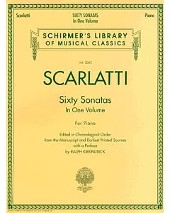 Scarlatti: Sixty Sonatas in One Volume, For Piano