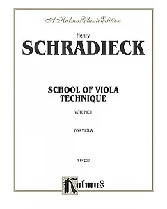 School of Viola Technique: A Kalmus Classic Edition, For Viola
