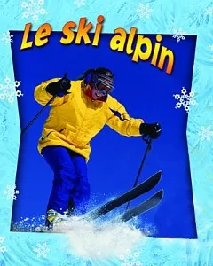 Le Ski Alpin / Skiing in Action
