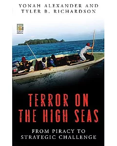 Terror on the High Seas: From Piracy to Strategic Challenge