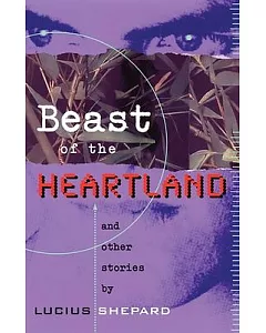 Beast of the Heartland : and Other Stories: Beast of the Heartland : and Other Stories