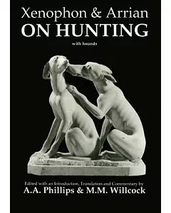 Xenophon & Arrian, on Hunting