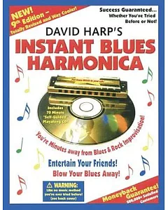 Instant Blues Harmonica: 3 Minutes to Improvisation