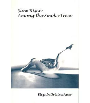 Slow Risen Among the Smoke Trees