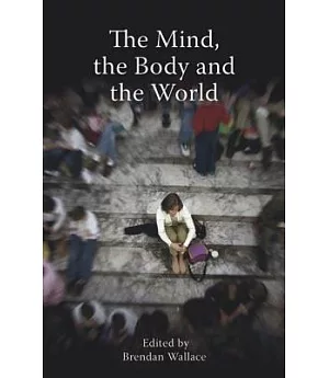 The Mind, the Body and the World: Psychology After Cognitivism?