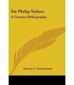 Sir Philip Sidney: A Concise Bibliography