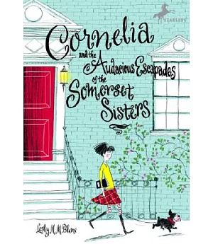 Cornelia and the Audacious Escapades of the Somerset Sisters
