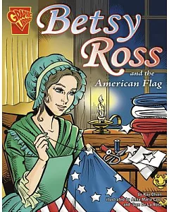 Betsy Ross and The American Flag