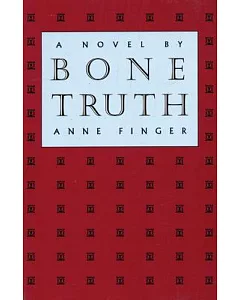 Bone Truth: A Novel
