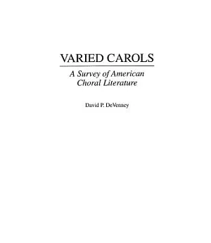 Varied Carols: A Survey of American Choral Literature