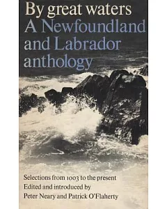 By Great Waters: A Newfoundland And Labrador Anthology