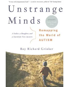 Unstrange Minds: Remapping the World of Autism