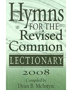 Hymns for the Revised Common Lectionary 2008: Year a