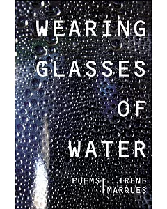 Wearing Glasses of Water: Poems