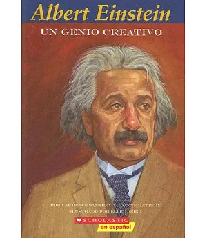 Albert Einstein: Un genio creativo/ A Creative Genius