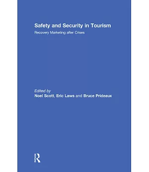 Safety and Security in Tourism: Recovery Marketing After Crises