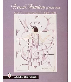 French Fashions ”of Good Taste” 1920-1922: From Pochoir Illustrations
