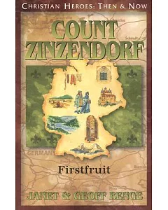 Count Zinzendorf: First Fruit