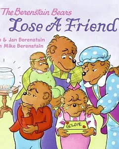 The Berenstain Bears Lose a Friend
