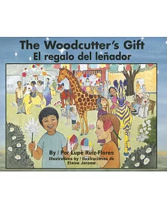 The Woodcutter’s Gift/ El regalo del lenador