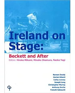 Ireland on Stage: Beckett and After