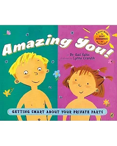 Amazing You!: Getting Smart About Your Private Parts
