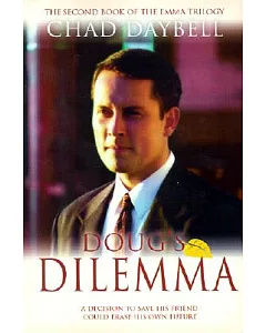 Doug’s Dilemma: A Decision to Save His Friend Could Erase His Own Future