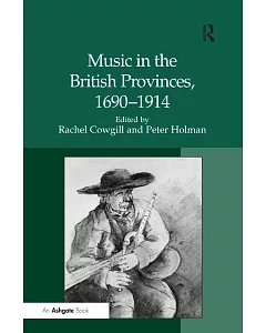 Music in the British Provinces, 16901914