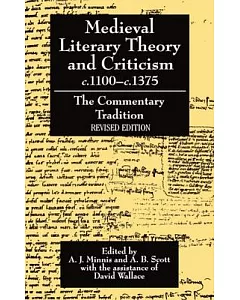 Medieval Literary Theory and Criticism C.1100-C.1375: The Commentary-Tradition