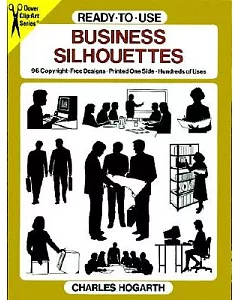 Ready-To-Use Business Silhouettes: 96 Copyright-Free Designs, Printed One Side, Hundreds of Uses