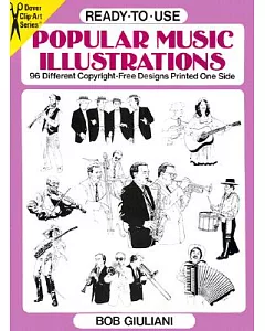 Ready-To-Use Popular Music Illustrations: 96 Different Copyright-Free Designs Printed on One Side