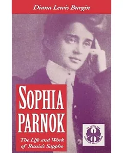 Sophia Parnok: The Life and Work of Russian Sappho
