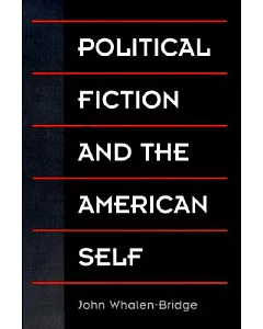 Political Fiction and the American Self