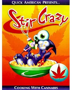 Stir Crazy: Cooking With Cannabis