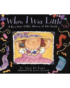 When I Was Little: A Four Year Old’s Memoir of Her Youth
