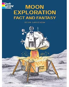 Moon Exploration Fact and Fantasy Coloring Book
