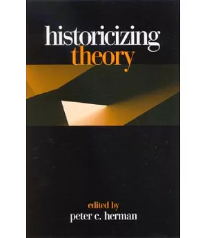 Historicizing Theory