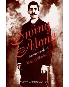 Swing Along: The Musical Life of Will Marion Cook