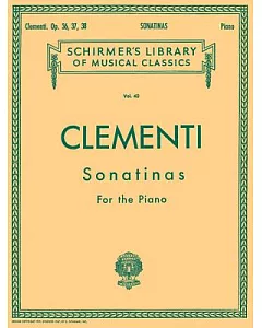 Clementi: Sonatinas for the Piano Op. 36, 37, 38