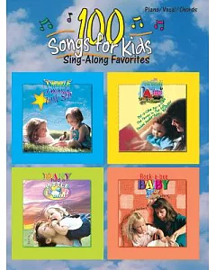 100 Songs for Kids: Sing-along Favorites