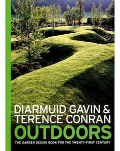 Outdoors: The Garden Design Book of the Twenty-first Century