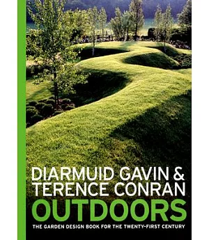 Outdoors: The Garden Design Book of the Twenty-first Century