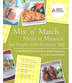 Mix ’n Match Meals in Minutes for People with Diabetes: A No-brainer Solution to Meal Preparation
