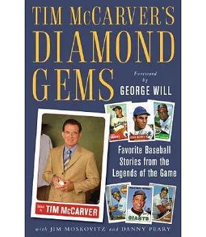 Tim McCarver’s Diamond Gems: Favorite Baseball Stories from the Legends of the Game