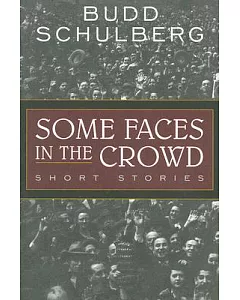 Some Faces in the Crowd: Short Stories