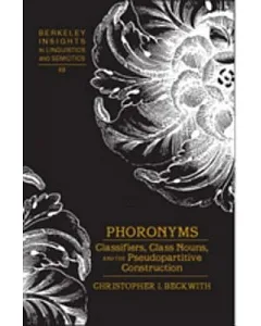 Phoronyms: Classifiers, Class Nouns, and the Pseudopartitive Construction