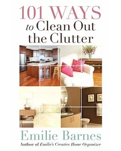 101 Ways to Clean Out the Clutter