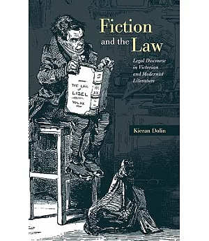 Fiction and the Law: Legal Discourse in Victorian and Modernist Literature