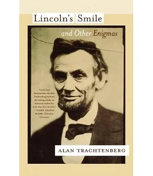 Lincoln’s Smile and Other Enigmas