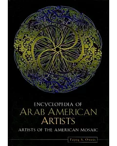 Encyclopedia of Arab American Artists